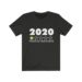 2020 Would Not Recommend Unisex Jersey Short Sleeve Tee