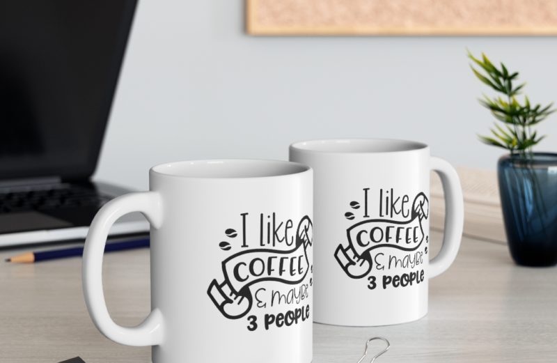 I like Coffee… Mug 11oz